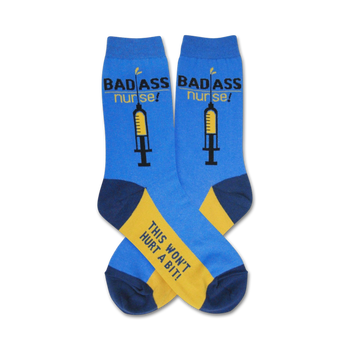 blue crew socks with yellow heel and toe, featuring "badass nurse...this won't hurt a bit" text and syringe image.   