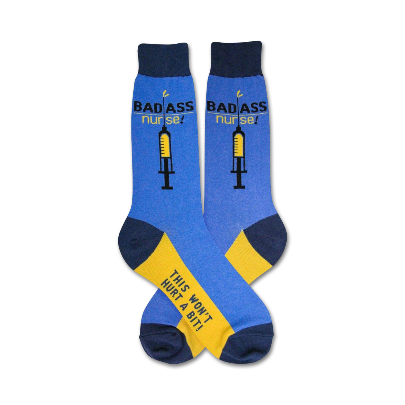 Pair of blue crew socks with yellow accents.  They feature a syringe graphic and the text 'Badass Nurse!' and 'This won't hurt a bit!'