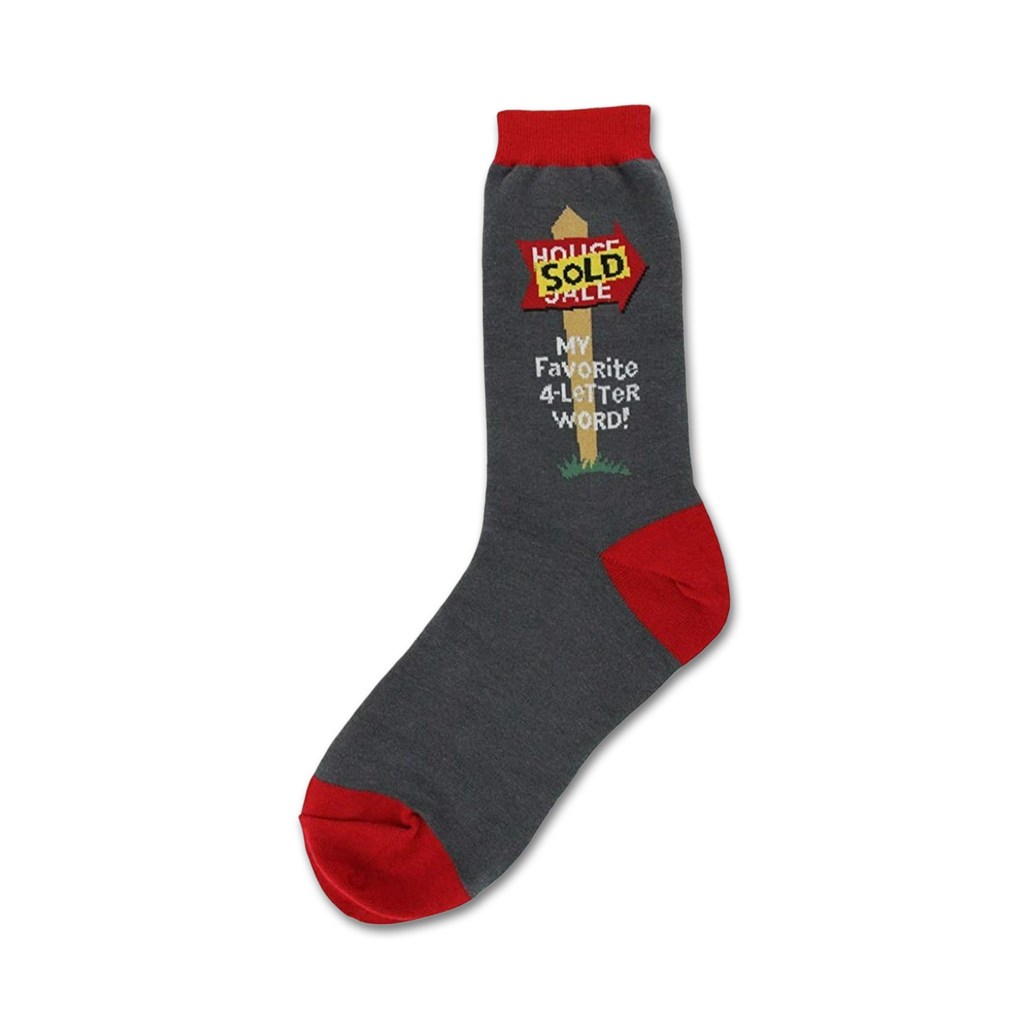 Crew socks in dark grey with red cuffs.  Design features a 'House Sold' sign and the text 'My Favorite 4-Letter Word!'