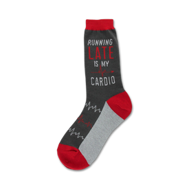 gray crew socks with red and white text reading 'running late is my cardio'. red toe and heel.  