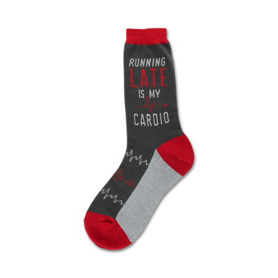 gray crew socks with red and white text reading 'running late is my cardio'. red toe and heel.  