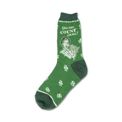 womens crew length green socks with dollar bill pattern and image of an accountant with money and text that says "you can count on me!"    