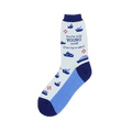 Light blue sock featuring navy boats, red life rings, and the text You're only YOUNG once That ship has sailed.