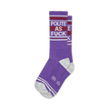 Pair of purple crew socks with white stripes and 'Polite As Fuck' text.  Retro-style font and design.