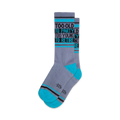 Pair of gray crew socks with teal accents and the text 'Too Old To Party Too Young To Retire'.