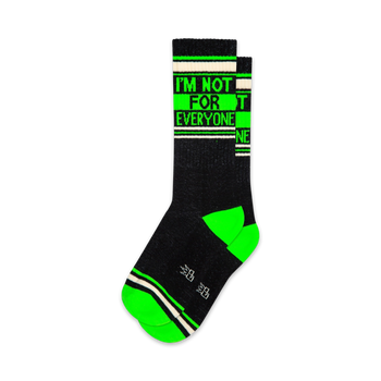 these black and green crew socks for men and women feature the text, "i'm not for everyone".  