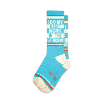 Pair of teal crew socks with a white and orange stripe at the cuff. The socks feature the text 'I DO MY BEST WORK IN THE BATHROOM' in a retro-style font.