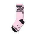 Pair of pink crew socks with black stripes and the phrase 'PARTY NAKED' printed on them.