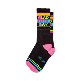 black crew socks with "glad to be gay" written in rainbow colors, plus colorful stripes at the top and bottom.   
