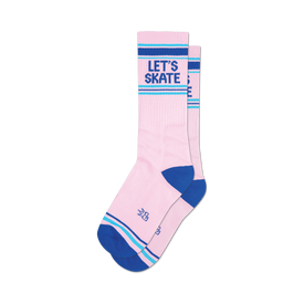 a pair of pink socks with the words 'let's skate' in blue near the top and blue and light blue stripes around the top and bottom.