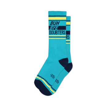 socks that are blue with yellow and navy stripes and the text 'buh bye doubters'.
