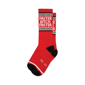 a pair of red socks with black toes, heels, and cuffs. the word 'faster' is printed in large white letters on the front of each sock, and the word 'bitch' is printed in smaller white letters underneath. a checkered flag pattern is printed in black and white above the word 'faster'.