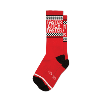 a pair of red socks with black toes, heels, and cuffs. the word 'faster' is printed in large white letters on the front of each sock, and the word 'bitch' is printed in smaller white letters underneath. a checkered flag pattern is printed in black and white above the word 'faster'.