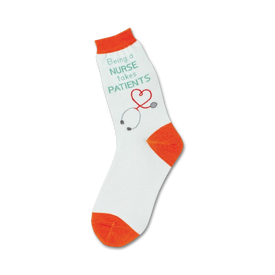 [white nurse crew socks designed for women feature stethoscope with heart and words "being a nurse takes patients"].   