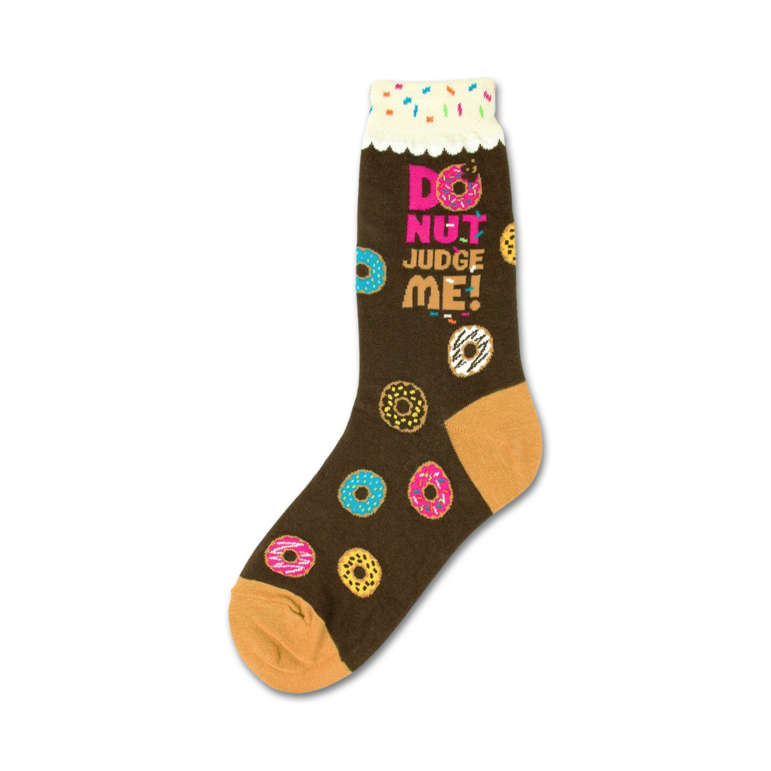 Brown crew socks with colorful donuts and sprinkles. Text reads, "Donut Judge Me!"