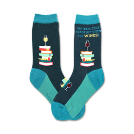 dark blue crew socks with turquoise toe, heel, cuff, stripes, and lettering that says "my book club reads between the wines!".  
