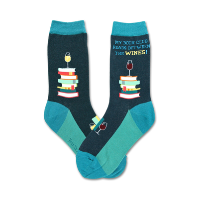 dark blue crew socks with turquoise toe, heel, cuff, stripes, and lettering that says "my book club reads between the wines!".  