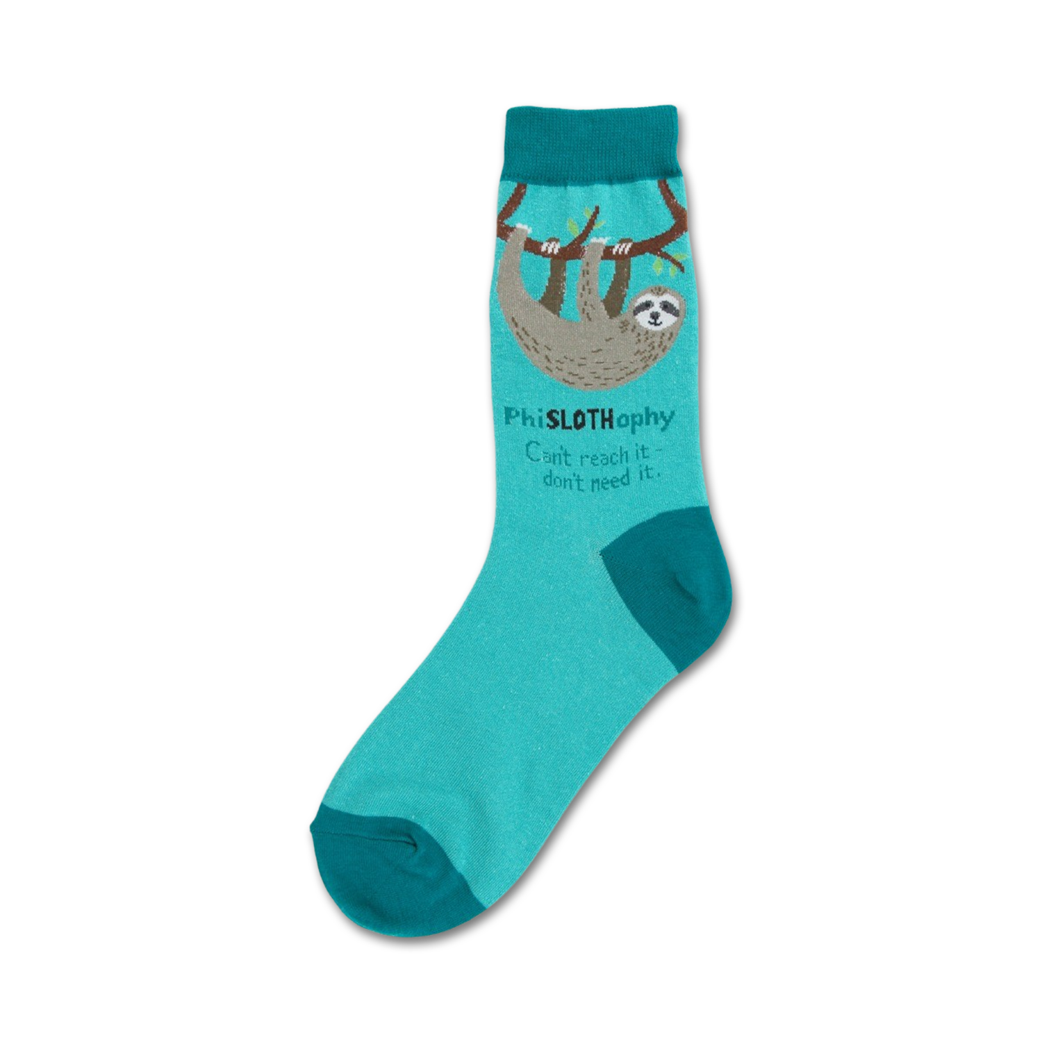 Teal crew socks with a hanging sloth graphic and the text 'PhiSLOThophy'.  'Can't reach it, don't need it.'