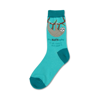  blue women's crew socks with a sleepy sloth hanging from a branch. "philoslophy...can't reach it - don't need it" lettering in background.  