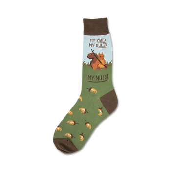 green acorn patterned socks with brown toes, heels, cuffs and squirrel graphic. crew length men's socks with text "my yard, my rules, my nuts!"  