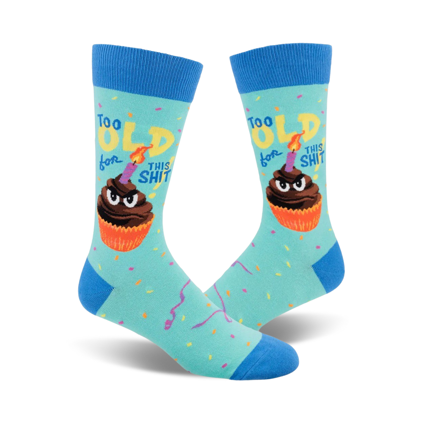Crew socks in teal, blue, and brown, featuring a grumpy cupcake with a candle that says 'Too Old for This Shit' and confetti.