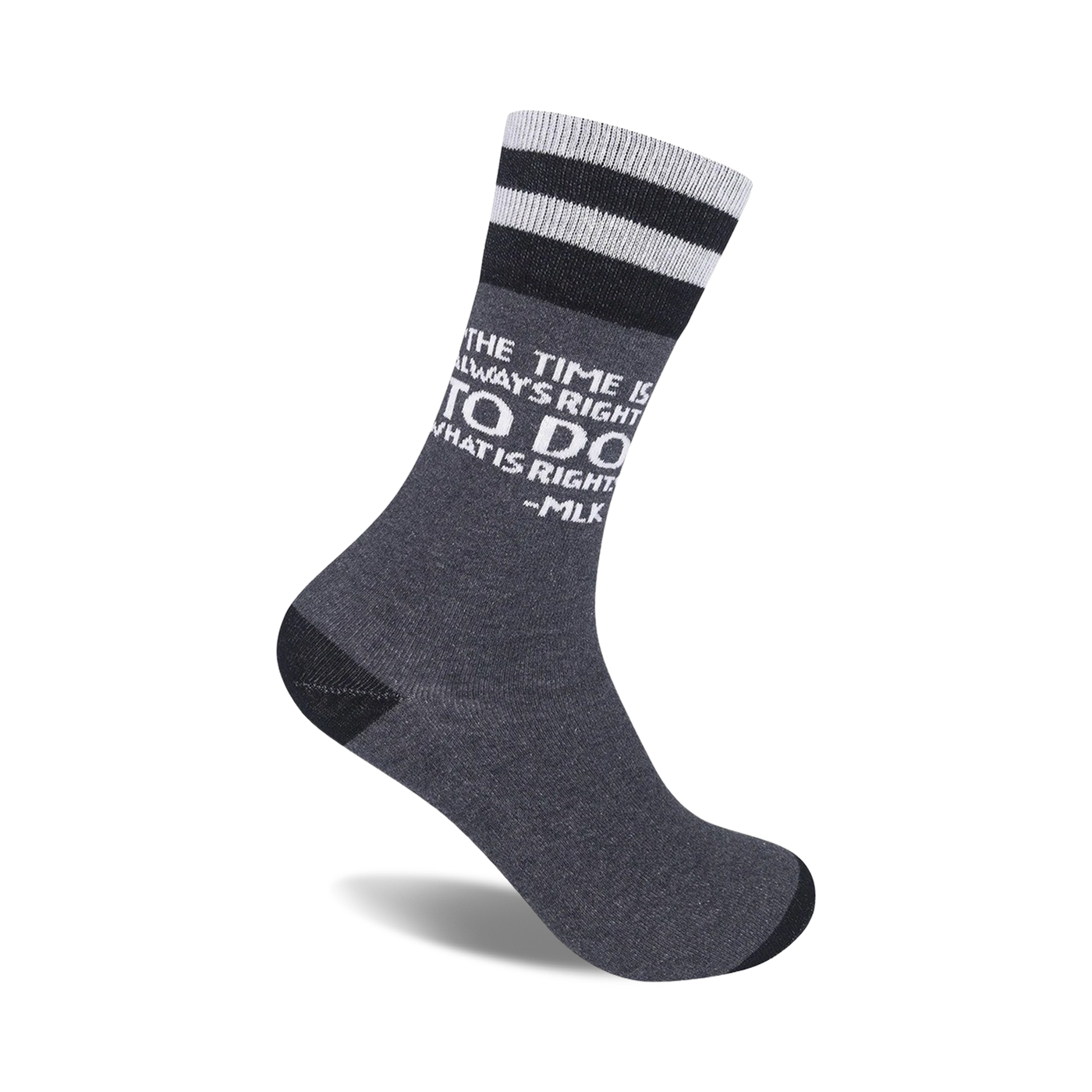 Gray crew socks with black stripes at the top and a white MLK quote: 'The time is always right to do what is right.'