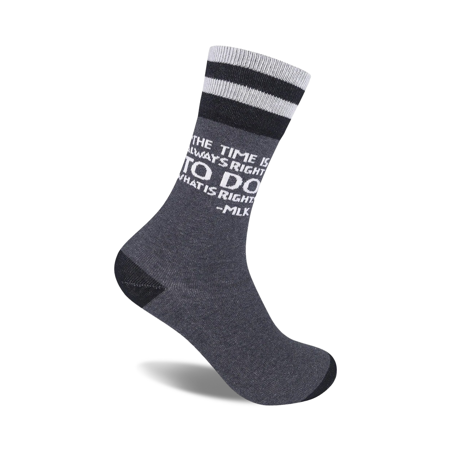 Gray crew socks with black stripes at the top and a white MLK quote: 'The time is always right to do what is right.'