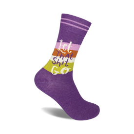 purple "let that shit go" crew socks for women. inspirational, novelty socks featuring colorful lettering and rainbow graphics.  