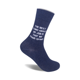 sassy blue men's crew socks with the text "the best thing about my job is that my chair spins."   
