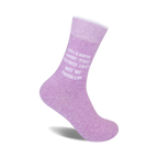 Lavender crew socks with a white, sassy quote: "You know what that sounds like? Not my problem."
