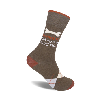 brown and orange crew socks reading 'i want to but my dog said no'  
