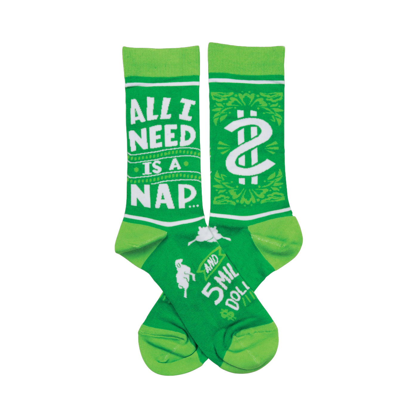 Crew socks, bright and lime green. One sock says 'All I Need Is A Nap,' the other has a dollar sign graphic and small sleeping figure.