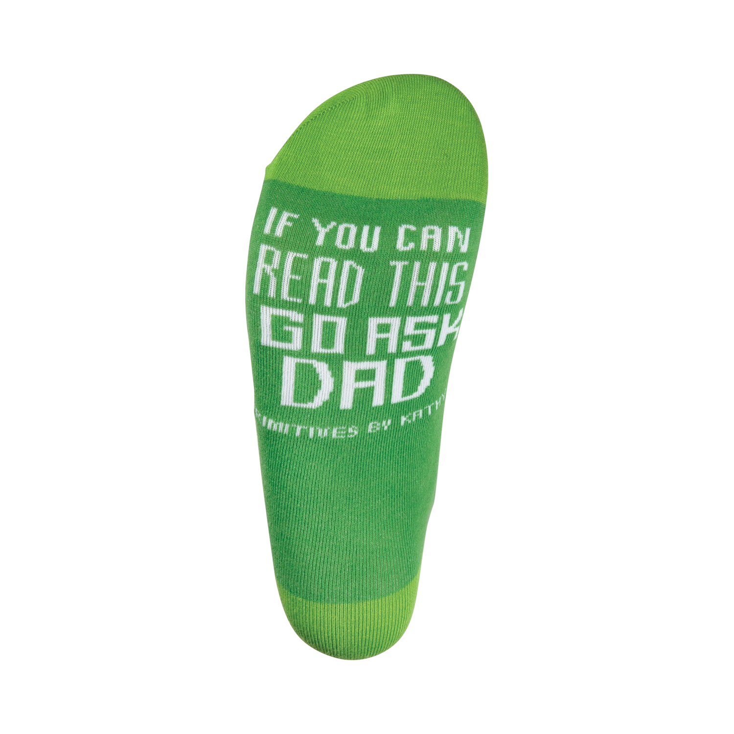 Close-up of the sole of the lime green sock, showing the text: 'If you can read this, go ask dad'.